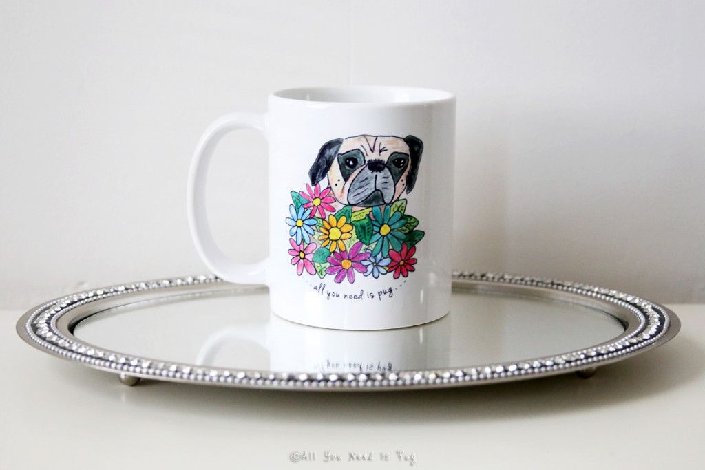 All You Need is Pug Mug