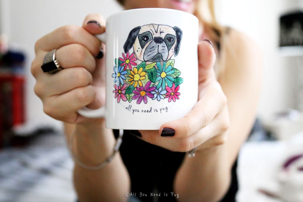 All You Need is Pug Mug